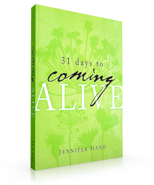 Jenn Hand: 31 Days to Coming Alive