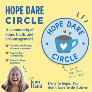 Hope Dare Circle:  30 Days to Breathe Again, Dream Again and Choose Hope Again